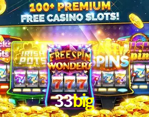 Descubra o Mundo do Cassino Online com 33big
